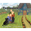 A Dog Named Tennessee - Hardcover