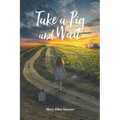Take a Pig and Wait - Paperback