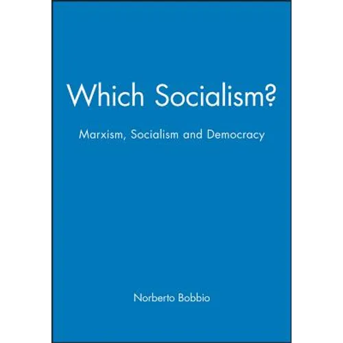 Which Socialism?: Marxism, Socialism and Democracy - Paperback