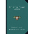 Five Little Peppers Midway - Paperback