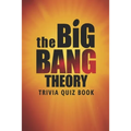 The Big Bang Theory: Trivia Quiz Book - Paperback