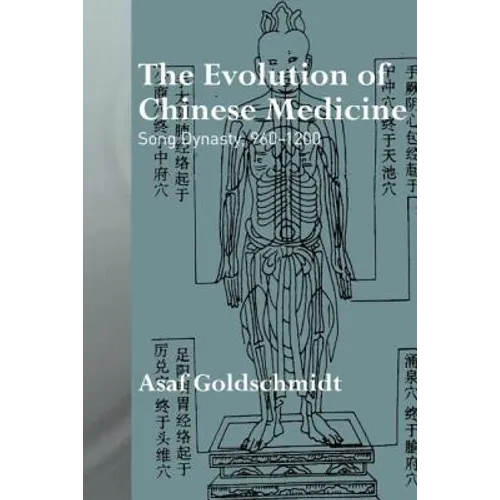 The Evolution of Chinese Medicine: Song Dynasty, 960-1200 - Paperback