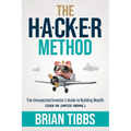 The HACKER Method: The Unexpected Investor's Guide to Building Wealth (Even On Limited Income) - Paperback