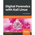Digital Forensics with Kali Linux - Second Edition: Perform data acquisition, data recovery, network forensics, and malware analysis with Kali Linux - Paperback