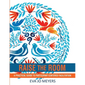 Raise the Room: A practical guide to participant-centered facilitation - Paperback