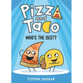 Pizza and Taco: Who's the Best?: (A Graphic Novel) - Hardcover