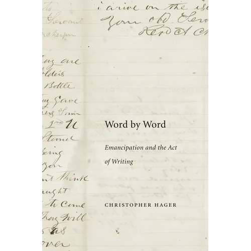 Word by Word: Emancipation and the Act of Writing - Paperback