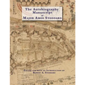 The Autobiography Manuscript of Major Amos Stoddard (Deluxe Edition with Color Illustrations): Edited and with an Introduction by Robert A. Stoddard - Paperback