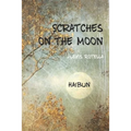 Scratches on the Moon: A Haibun Collection - Paperback