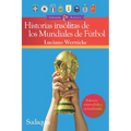Historias insólitas de los Mundiales de Fútbol - Paperback