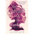 The Dead and the Dark - Paperback