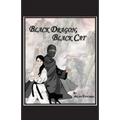 Black Dragon, Black Cat - Paperback