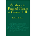 Studies in the Personal Names of Genesis 1-11saving the Children - Paperback