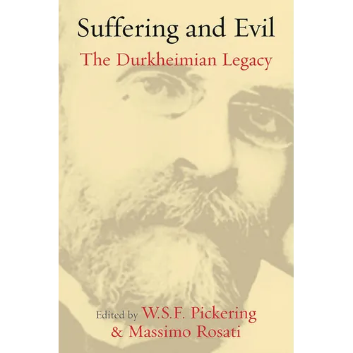 Suffering and Evil: The Durkheimian Legacy - Paperback
