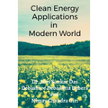 Clean Energy Applications in Modern World - Paperback