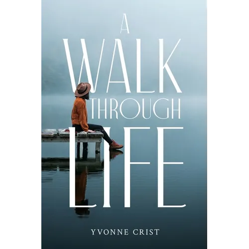 A Walk Through Life - Paperback