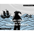 Mary Perry and the Poaching Pirates - Paperback