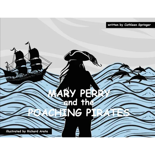 Mary Perry and the Poaching Pirates - Paperback