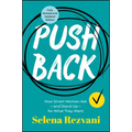 Pushback: How Smart Women Ask--And Stand Up--For What They Want - Paperback