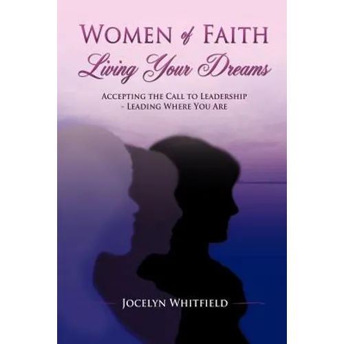 Women of Faith Living Your Dreams - Paperback