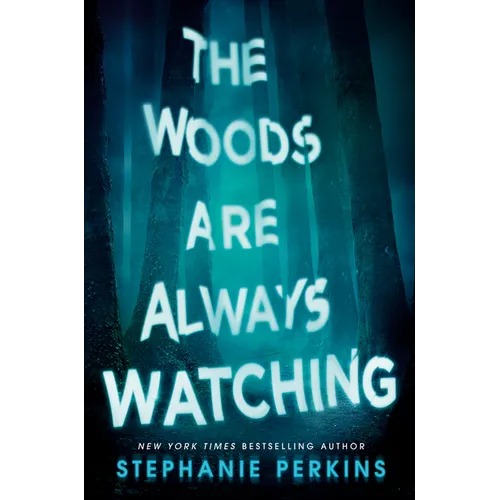 The Woods Are Always Watching - Paperback
