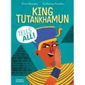 King Tutankhamun Tells All! - Hardcover