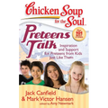 Preteens Talk: Inspiration and Support for Preteens from Kids Just Like Them - Paperback