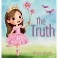 The Truth - for Children - Hardcover
