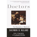 Doctors: The Biography of Medicine - Paperback