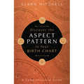 Discover the Aspect Pattern in Your Birth Chart: A Comprehensive Guide - Paperback