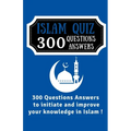 Islam Quiz 300 Questions Answers - Paperback