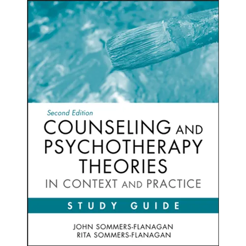Counseling and Psychotherapy Theories in Context and Practice Study Guide - Paperback