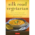 Silk Road Vegetarian: Vegan, Vegetarian and Gluten Free Recipes for the Mindful Cook [Vegetarian Cookbook, 101 Recipes] - Paperback