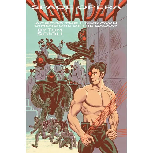 Space Opera Xanadax Across the Unknown Dimensions of the Galaxy - Paperback