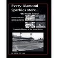 Every Diamond Sparkles More..."The World Series" - Paperback