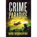 Crime Paradise: A Boise Montague Mystery - Hardcover