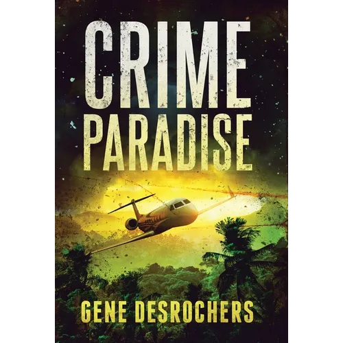 Crime Paradise: A Boise Montague Mystery - Hardcover