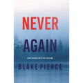 Never Again (A May Moore Suspense Thriller-Book 6) - Paperback