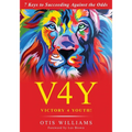 Victory 4 Youth!: 7 Keys to Succeeding Against the Odds - Paperback