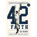 42 Faith: The Rest of the Jackie Robinson Story - Hardcover