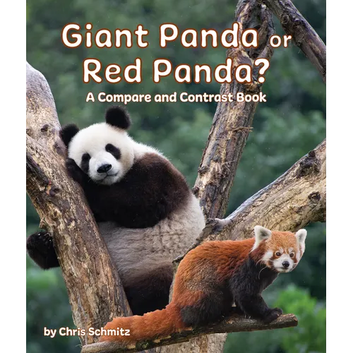 Giant Panda or Red Panda? a Compare and Contrast Book - Paperback