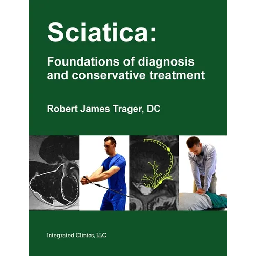 Sciatica: Foundations of diagnosis and conservative treatment - Paperback