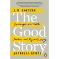 The Good Story: Exchanges on Truth, Fiction and Psychotherapy - Paperback