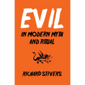 Evil in Modern Myth and Ritual - Paperback