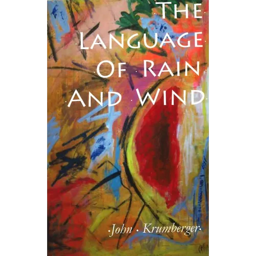 The Language of Rain and Wind - Paperback
