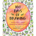 100 Days of Drawing (Guided Sketchbook): Sketch, Paint, and Doodle Towards One Creative Goal - Paperback