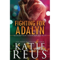 Fighting for Adalyn - Paperback