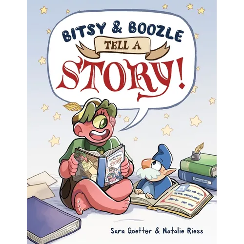 Bitsy & Boozle Tell a Story!: A Graphic Novel - Hardcover