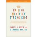Raising Mentally Strong Kids: How to Combine the Power of Neuroscience with Love and Logic to Grow Confident, Kind, Responsible, and Resilient Childre - Hardcover