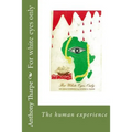 For white eyes only: The human experience - Paperback